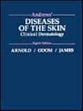 Andrews' Diseases of the Skin : Clinical Dermatology, Arnold, Harry L., Jr. and Odom, Richard B., 0721624243