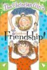 The Christian Girl's Guide to Friendship by Widenhouse, Kathy(July 1, 2002) Paperback