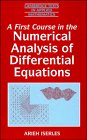 A First Course in the Numerical Analysis of Differential Equations, , 0521553768