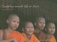 Buddhist Temple Life in Laos: Wat Lok Pa Luang