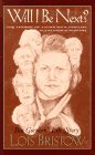 Will I Be Next?: Bea Gorman's Life Story - The Terror of Living With Familial Alzheimer's Disease by Lois Bristow