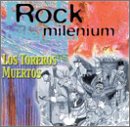 Los Toreros Muertos Album: «Rock Milenium» (Front side) Los Toreros Muertos Album: «Rock Milenium» (Front side)