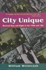 City Unique: Montreal Days and Nights in the 1940s and '50s by William Weintraub
