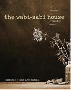 The Wabi-Sabi House: The Japanese Art of Imperfect Beauty (Best Japanese Interior Designers)