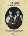Tough Times, Strong Women (ILLUSTRATED)