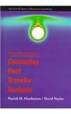 An Introduction to Convective Heat Transfer Analysis, Oosthuizen, Patrick H. and Naylor, David, 0070482012