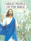 Great People of the Bible: Living Portraits in Word and Picture