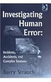 Image de Investigating Human Error: Incidents, Accidents, and Complex Systems: Incidents, Accidents and Complex Systems