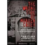 Wrong Side of Murder Creek (08) by Zellner, Bob [Hardcover (2008)]