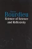 Science of Science and Reflexivity, Bourdieu, Pierre, 0226067378