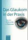 Das Glaukom in der Praxis : Glaucoma Meeting Basel, Maerz 1996, , 3805563167