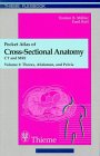 Pocket Atlas of Sectional Anatomy : Computed Tomography and Magnetic Resonance Imaging, Moller, Torsten B. and Reif, Emil, 3131256028