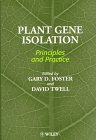 Plant Gene Isolation : Principles and Practice, , 0471955396