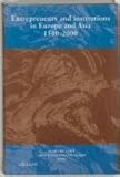 Entrepreneurs and Institutions in Europe and Asia, 1500-2000, de Goey, Ferry and Veluwenkamp, Jan Willem, 9052600325