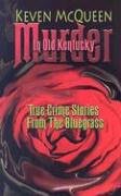 Murder in Old Kentucky: True Crime Stories from the Bluegrass