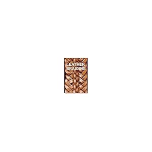 Tandy Leather Leather Braiding Book 6022-00
