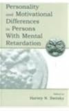 Personality and Motivational Differences in Persons with Mental Retardation, , 080582569X