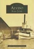 Front cover for the book Alviso, San Jose by Robert Burrill