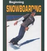 Beginning Snowboarding (Beginning Sports)