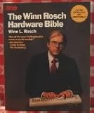 The Winn Rosch Hardware Bible: Complete Hardware Reference for the I. B. M. Personal Computer/Personal Computer Compatibles and I.B.M.PS/2 by 