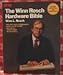 The Winn Rosch Hardware Bible: Complete Hardware Reference for the I. B. M. Personal Computer/Personal Computer Compatibles and I.B.M.PS/2 by 