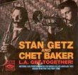 Stan Getz - L.A. Get-Together! - Zortam Music