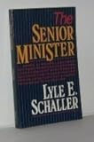 The Senior Minister, Schaller, Lyle E., 0687371805
