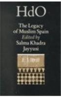 The Legacy of Muslim Spain (Handbook of Oriental Studies : the Near and Middle East, Vol. 12) (Handbuch der Orientalistik. Erste Abteilung, der Nahe Und Mi)