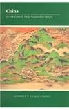 China in Ancient and Modern Maps, , 0856674133