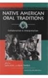 Native American Oral Tradition : Collaboration and Interpretation, Evers, Larry, 0874214165