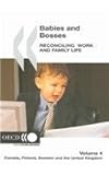 Babies and Bosses - Reconciling Work and Family Life (Volume 4) : Canada, Finland, Sweden and the United Kingdom, Organisation for Economic Co-operation and Development Staff, 9264009280