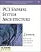 PCI Express System Architecture by
