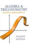 Algebra and Trigonometry Enhanced with Graphing Utilities Plus MyMathLab Student Access Kit, Sullivan, Michael and SullivanIII, Michael, 0321747259