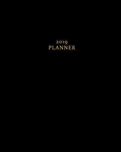 2019 Planner: Daily, Weekly, Yearly Calendar Organizer Agenda (January 2019 to December 2019) Plain Black Cover Paperback – November 8, 2018