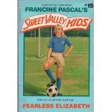 Fearless Elizabeth (Sweet Valley Kids, No. 15)