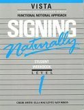 Signing Naturally : Student Videotext and Workbook - Level 1, Smith, Cheri and Lentz, Ella M., 0915035103