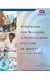 Strategies for Building a Hospitalwide Culture of Safety, Joint Commission Resources, 1599400030