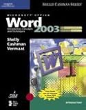 Microsoft Office Word 2003: Introductory Concepts and Techniques, CourseCard Edition (Shelly Cashman by 