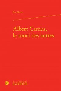 Albert Camus, le souci des autres