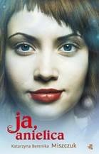 Ja anielica (Polish Edition)