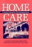 Image de Home Care: A Technical Manual for the Professional Nurse, 1e