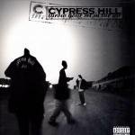 Cypress Hill Album: «Throw Your Set in the Air / Killa Hill» (Front side)