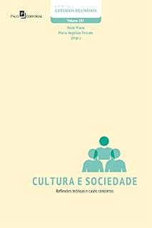 Livro Cultura e Sociedade: Reflexões teóricas e casos concretos (Série Estudos Reunidos Livro 107)