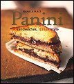 Panini Sandwiches, Italian Style by Viana La Place (2004) Paperback Panini Sandwiches, Italian Style by Viana La Place (2004) Paperback