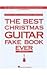 The Best Christmas Guitar Fake Book Ever by