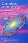 Image de Creative Astrology: Experiential Understanding of the Horoscope