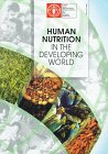 Human Nutrition in the Developing World, FAO Staff, 925103818X