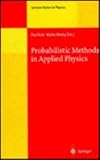 Probabilistic Methods in Applied Physics, , 3540602143