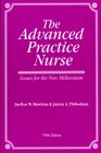 The Advanced Practice Nurse : Issues for the New Millennium, Hawkins, Joellen W. and Thibodeau, Janice A., 0913292524