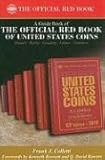 A Guide Book of the Official Red Book of United States Coins (Official Red Book Guide) by Frank J. Colletti, Kenneth Bressett